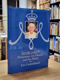 Franz, Margaret, Prinzessin von Hessen und bei Rhein – Ein Gedenkbuch,