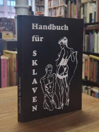 Loge 70, Handbuch für Sklaven – Ein BDSM-Ratgeber,