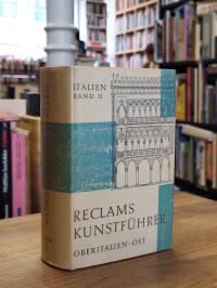 Reclams Kunstführer Italien – Band II – Oberitalien – Ost,