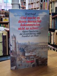 Karpf, „Und mache es denen hiernächst Ankommenden nicht so schwer …“ – Kleine