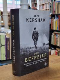 Kershaw, Der Befreier – Die Geschichte eines amerikanischen Soldaten im Zweiten