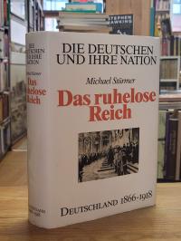 Stürmer, Die Deutschen und ihre Nation – Deutschland 1866 – 1918,