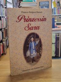 Burnett, Prinzessin Sara – Illustriert von Graham Rust,