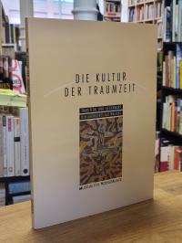 Die Kultur der Traumzeit,