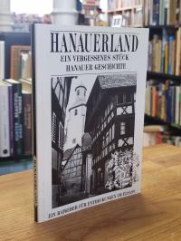 Zilch, Hanauerland – Ein vergessenes Stück Hanauer Geschichte – Ein Ratgeber für