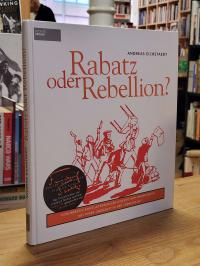 Eichstaedt, Rabatz oder Rebellion? (signiert!),