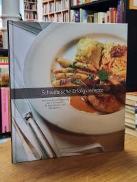 Schwäbische Erfolgsrezepte. Was im Heilbronner Land auf den Tisch kommt – 40 Kös