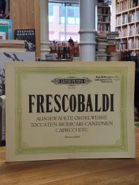 Frescobaldi, Frescobaldi – Ausgewählte Orgelwerke in zwei Bänden – [Band 2] II –