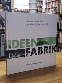 Metternich, Ideenfabrik – Von den Farbwerken zum Industriepark Höchst,