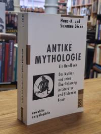 Lücke, Antike Mythologie – Ein Handbuch – Der Mythos und seine Überlieferung in