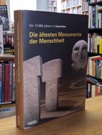 Vor 12000 Jahren in Anatolien – die ältesten Monumente der Menschheit,
