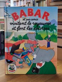 Brunhoff, Babar et ses amis – visitent le royaume / font les courses – [zwei Bän