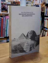 Walther-Dulk, Die Flucht nach Ägypten des Albert Dulk,