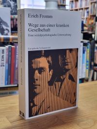Fromm, Wege aus einer kranken Gesellschaft,