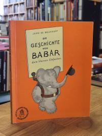 Brunhoff, Die Geschichte von Babar, dem kleinen Elefanten,