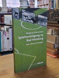 Bad Homburg / Wolfgang Zimmermann, Spielvereinigung 05 Bad Homburg – Tore, Titel