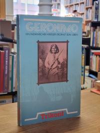 Geronimo, Geronimo – Ein indianischer Krieger erzählt sein Leben,