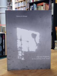 Klinge, Über das Fragment, die Zerstörung der Natur (signiert),