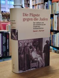 Kertzer, Die Päpste gegen die Juden – Der Vatikan und die Entstehung des moderne