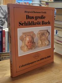Cieslik, Das große Schildkröt-Buch – Celluloidpuppen von 1896 bis 1956,