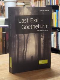 Schwob, Last Exit – Goetheturm – Rhein-Main-Krimi (signiert),
