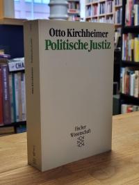 Kirchheimer, Politische Justiz – Verwendung juristischer Verfahrensmöglichkeiten