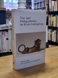 Landkreis Ludwigsburg, Vor- und Frühgeschichte im Kreis Ludwigsburg,