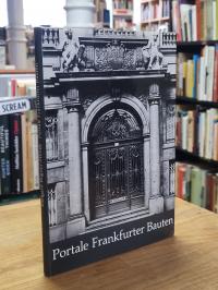 Bogner-Wende, Portale Frankfurter Bauten aus den Jahren 1875 bis 1925,