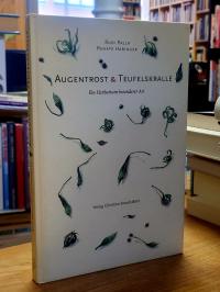 Palla, Augentrost & Teufelskralle – Ein Herbarium besonderer Art oder was Sie sc