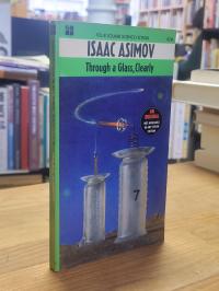 Asimov, Through a Glass, Clearly,