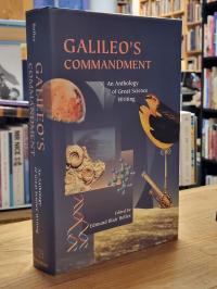 Bolles, Galileo’s Commandment – An Anthology of Great Science Writing,