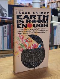 Asimov, Earth Is Room Enough – Science Fiction Tales Of Our Own Planet