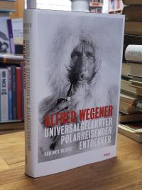 Wessel, Alfred Wegener – Universalgelehrter, Polarreisender, Entdecker,