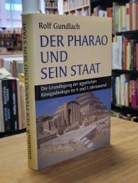 Der Pharao und sein Staat,