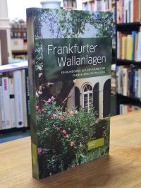 Holdinghausen, Frankfurter Wallanlagen – Ein Rundgang auf den Spuren der Frankfu