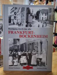 Ein Rundgang durch das alte Frankfurt-Bockenheim,