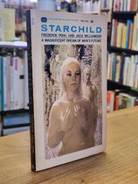 Pohl Frederik / Jack Williamson, Starchild,