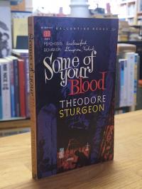 Sturgeon, Some of Your Blood,
