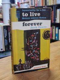 Vance, To Live Forever,