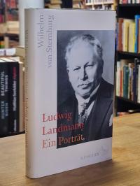Sternburg, Ludwig Landmann – Ein Porträt,
