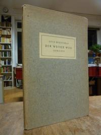 Heuschele, Der weisse Weg – Gedichte, (signiert)