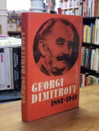 Georgi Dimitroff 1882 – 1949,