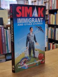 Simak, Immigrant and Other Stories,