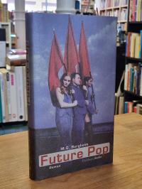 Burgheim, Future pop,