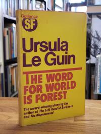 Le Guin, The Word for World is Forest,