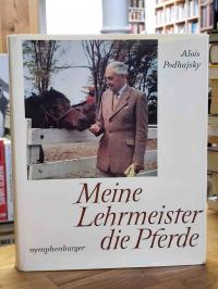 Podhajsky, Meine Lehrmeister, die Pferde,