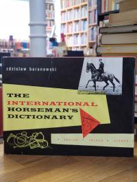 Baranowski, The International Horseman’s Dictionary – english-french-german = Le