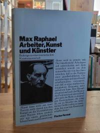 Raphael, Arbeiter, Kunst und Künstler – Beiträge zu einer marxistischen Kunstwis