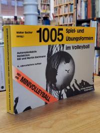 Bachmann, 1005 Spiel- und Übungsformen im Volleyball,