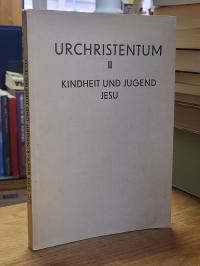 Bock, Urchristentum [Band] 2 – Kindheit und Jugend Jesu,